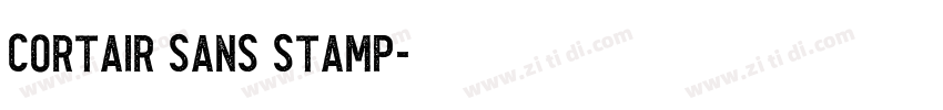 Cortair Sans Stamp字体转换 Cortair Sans Stamp字体转换